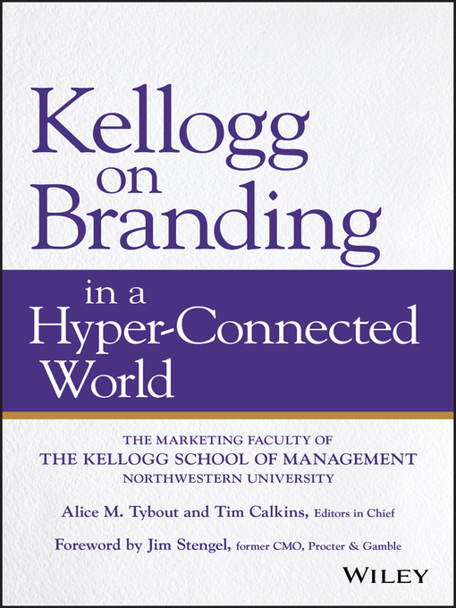 Title details for Kellogg on Branding in a Hyper-Connected World by Alice M. Tybout - Available